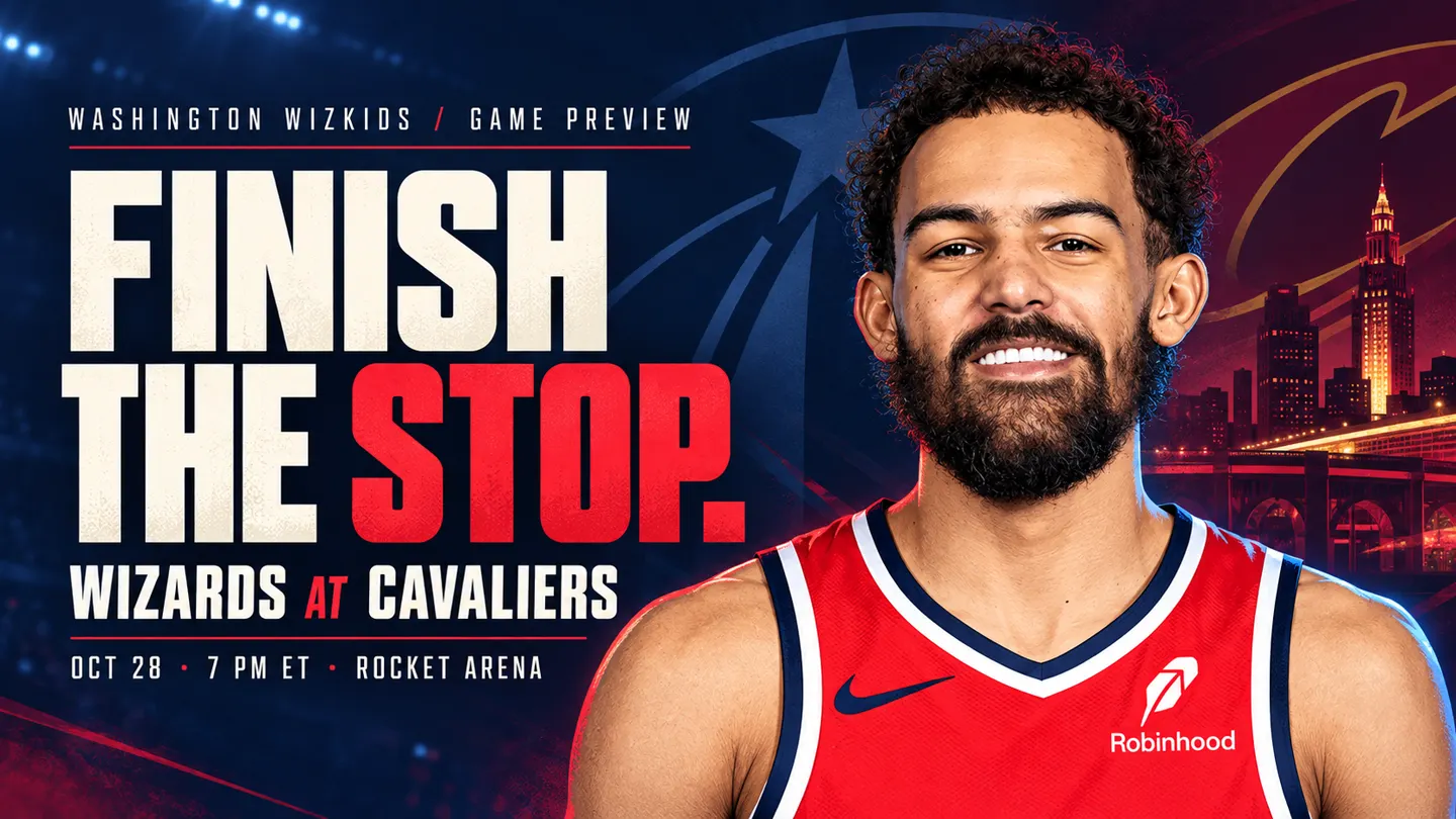 Trae Young in Washington colors beside Finish the Stop and Wizards at Cavaliers game details for October 28 at 7 p.m. ET.